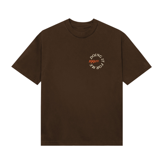 Doing It For Me T-Shirt (Brown)